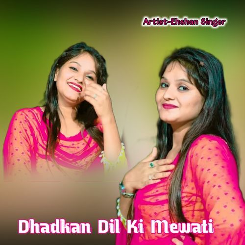 Dhadkan Dil Ki Mewati
