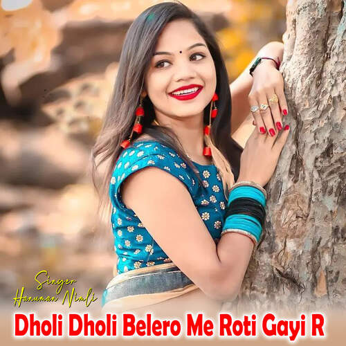 Dholi Dholi Belero Me Roti Gayi R