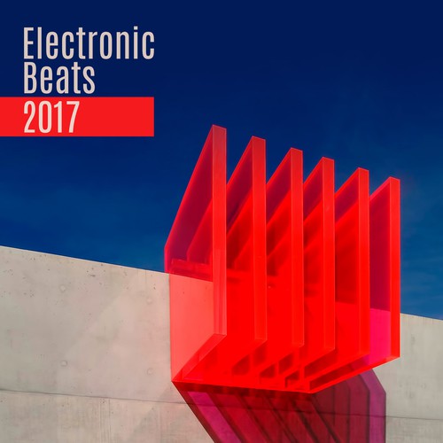 Electronic Beats 2017 – Chill Out Party Time, Summer Chill, Relax, Dancefloor, Chill Out Afterdark, Ibiza 2017, Sexy Vibes