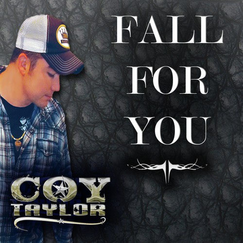 Coy Taylor - Fall For You