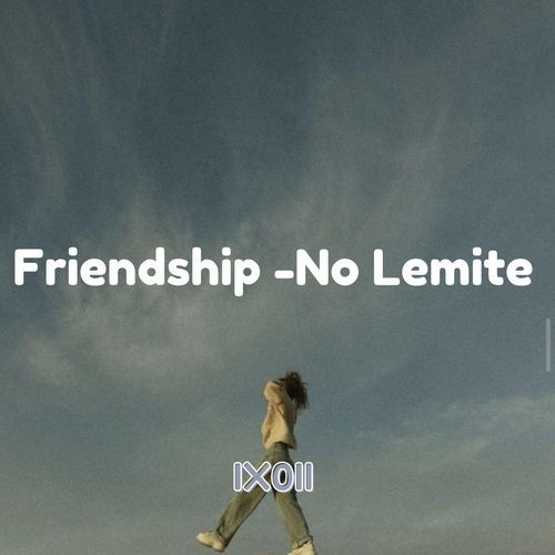 Friendship -No Lemite