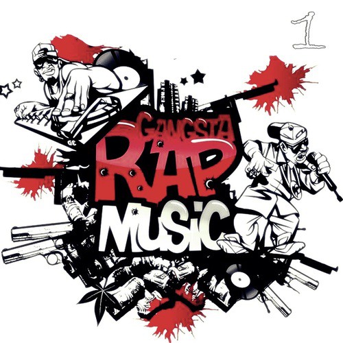 Gangsta Rap Music 1 Songs Download - Free Online Songs @ JioSaavn