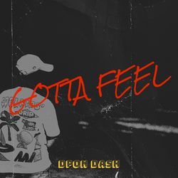 Gotta Feel