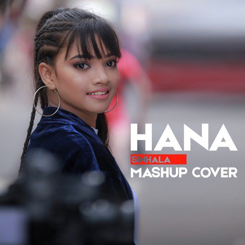 Hana (Mashup Cover)