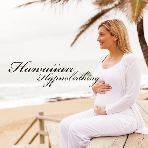 Hawaiian Hypnobirthing (Calm Ukulele, Guitar and Sea Sounds to Prepare for Labour (Easy Birth Hypnosis))