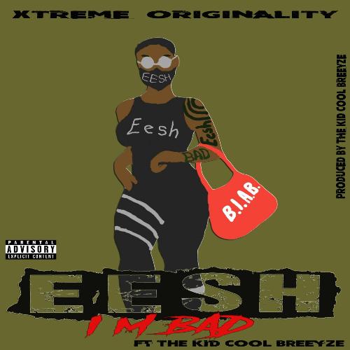 I'm Bad (feat. The Kid Cool Breeyze)