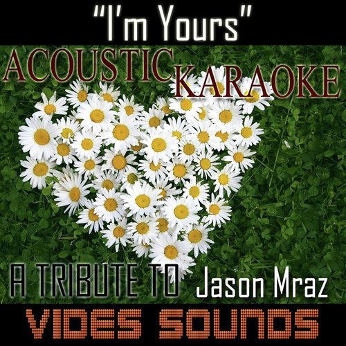 I'm Yours: A Tribute to Jason Mraz (Acoustic Karaoke Version) cover art