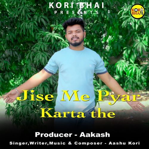 Jise Me Pyar Karta The