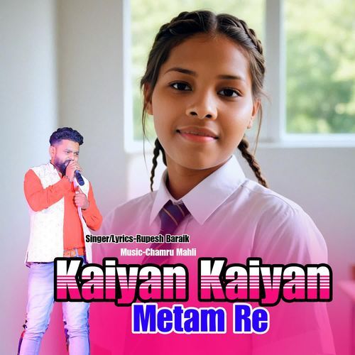 Kaiyan Kaiyan Metam Re