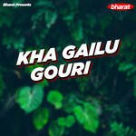 Kha Gailu Gouri