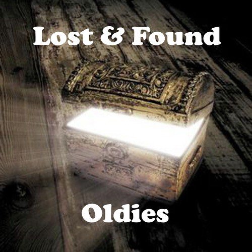 Lost & Found Oldies