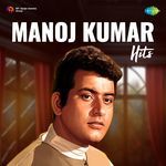 Manoj Kumar Hits