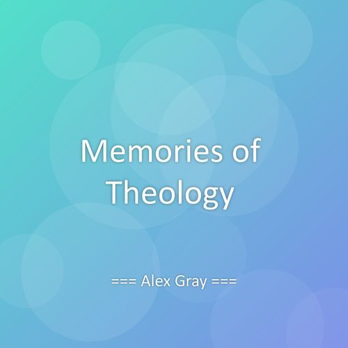 Memories of Theology