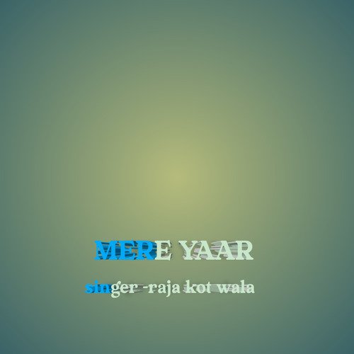 Mere yaar (Recorded version)