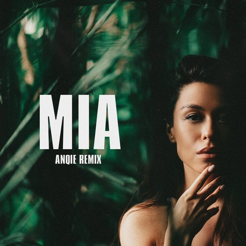 Mia (Anqie Remix)_poster_image