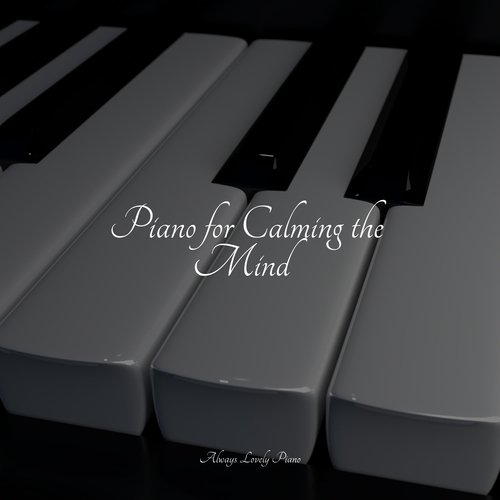 Piano for Calming the Mind