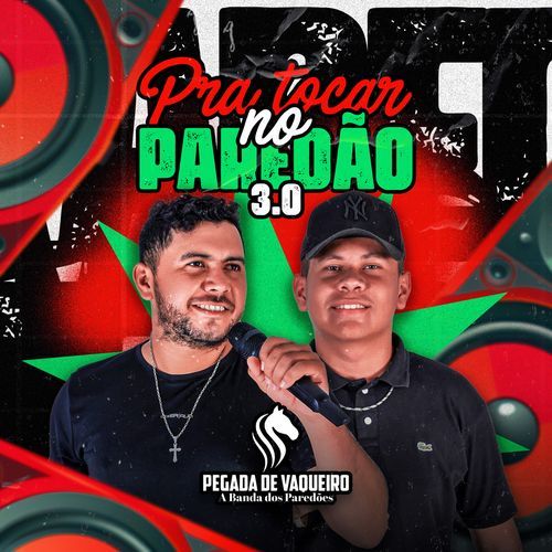 Pra tocar no paredão 3.0