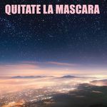 Quitate la Mascara