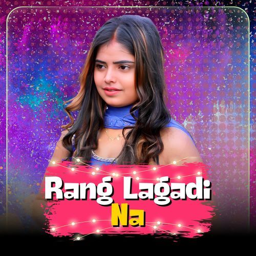 Rang Lagadi Na