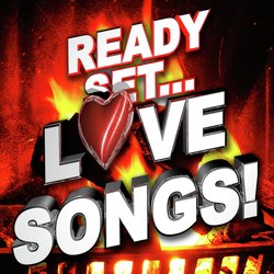 Ready, Set.. Love Songs!