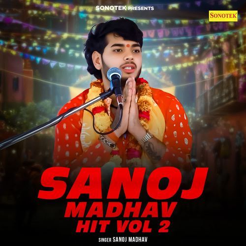 Sanoj Madhav Hit Vol 2