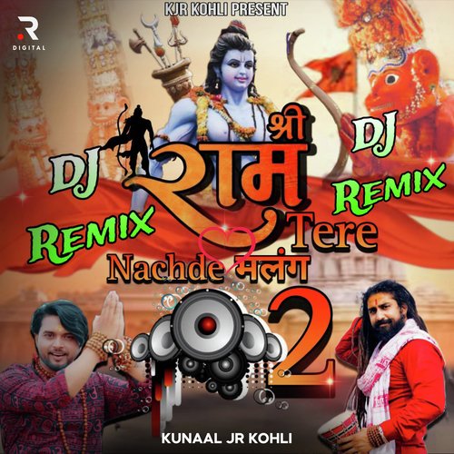 Shree Ram Tere Nachde Malang 2 (Dj Remix)