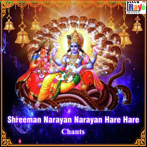 Shreeman Narayan Narayan Hare Hare Chants