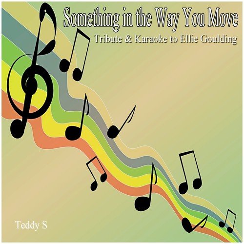 Something in the Way You Move: Tribute & Karaoke to Ellie Goulding