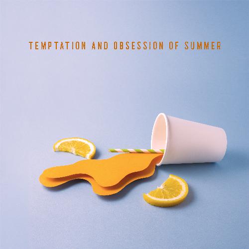 Temptation and Obsession of Summer