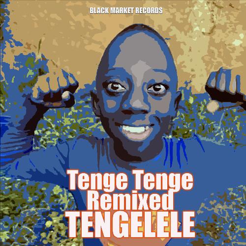 Tenge Tenge Remixed Tengelele, Vol. 1_poster_image