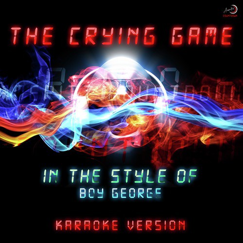 The Crying Game (In the Style of Boy George) [Karaoke Version] - Single