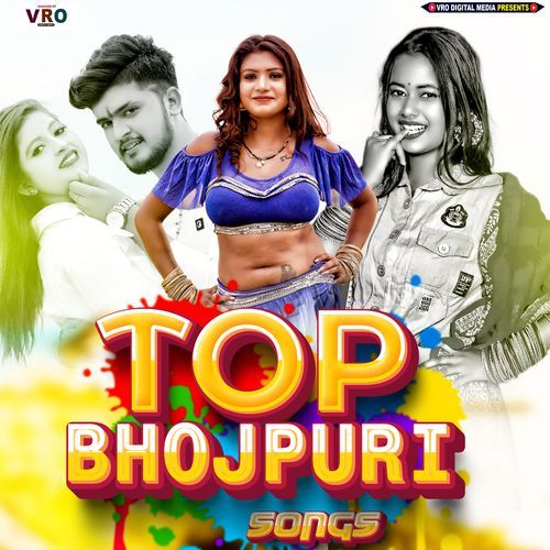 Top Bhojpuri Songs