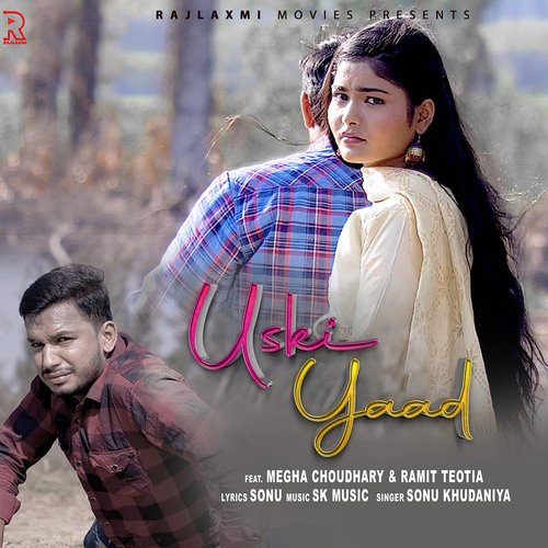 Uski Yaad (Feat. Megha Choudhary,Ramit Teotia)