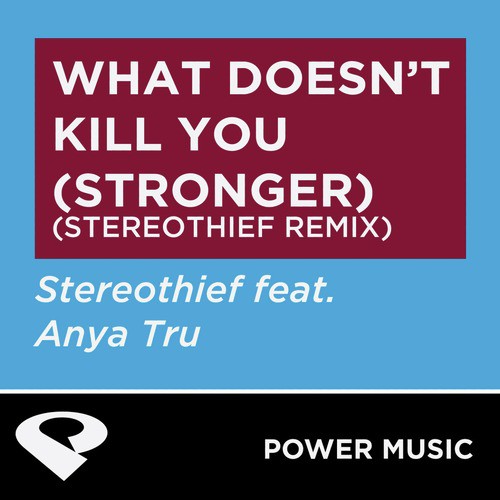 What Doesn't Kill You (Stronger) - Single