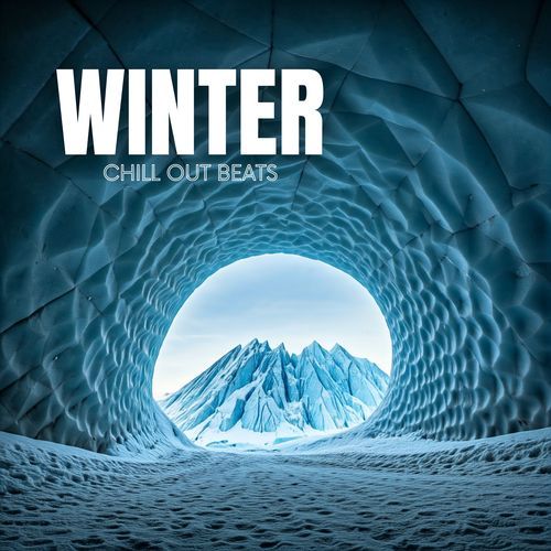 Winter Chill Out Beats: Warm Vibes, Winter Madness, Cool Energy Flow, Night Party Beats