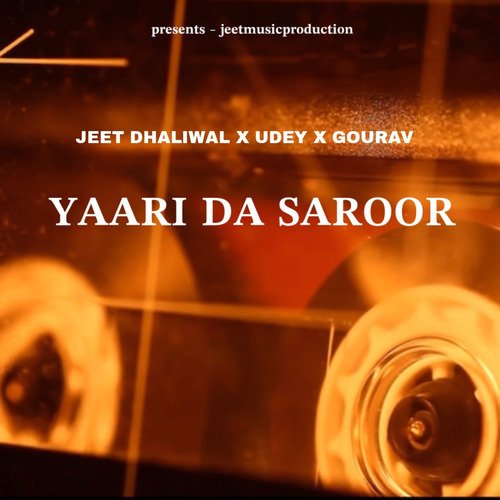 Yaari Da Saroor