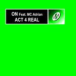 Act 4 Real (feat. Mc Adrian) (Main Mix)