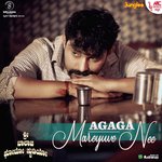 Agaga Mareyuve Nee (From "Shri Balaji Photo Studio")