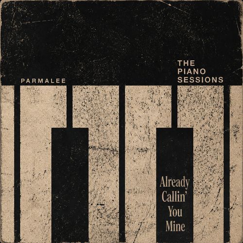 Already Callin' You Mine (The Piano Sessions)