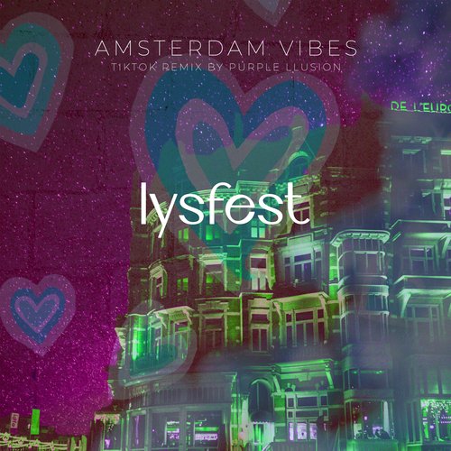 Amsterdam Vibes [Purple Llusion TikTok Remix]