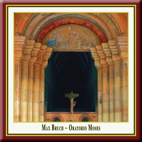 Bruch: Moses, Op. 67_poster_image