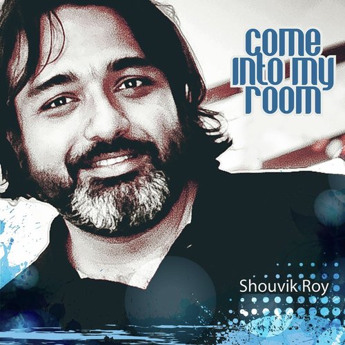 Come Into My Room (feat. Sunny Dutta)_poster_image