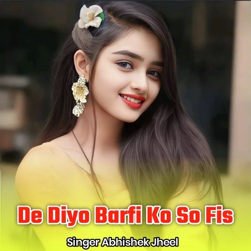 De Diyo Barfi Ko So Fis