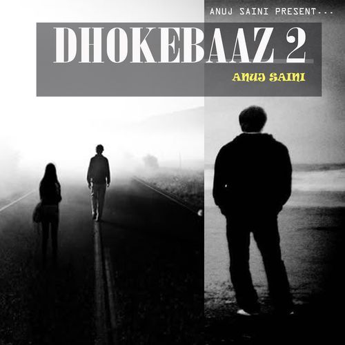 Dhokebaaz 2
