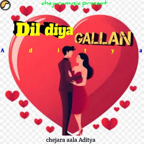 Dil Diya gallan