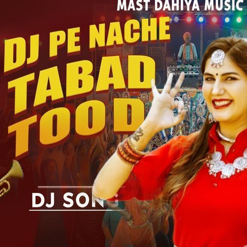 Dj Pe Nache Tabad Tood