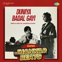 Duniya Badal Gayi - Super Jhankar Beats-OF8Sax1fdkQ