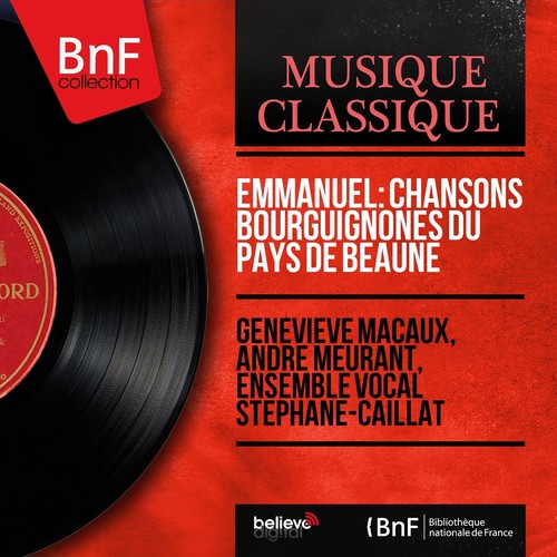 Emmanuel: Chansons bourguignones du pays de Beaune (Mono Version)