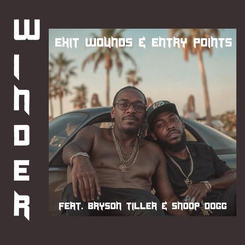 Exit Wounds & Entry Points (feat. Bryson Tiller & Snoop Dogg)