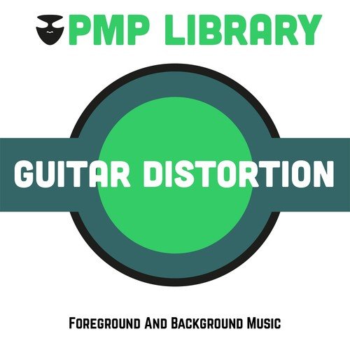 Guitar Distortion (Foreground and Background Music)